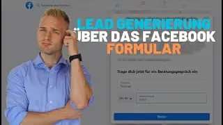 Lead Formular bei Facebook erstellen (& was du beachten musst) | Facebook Werbeanzeigen Leads