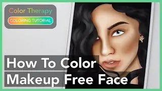 Coloring Tutorial: How to Color Makeup Free Face with Color Therapy App