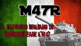 M47R - Il Tentativo Italiano di Modernizzare l'M47