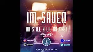 DjTeamLilWill | Vol 121 | Trouble In My Way & Yea Glo Mash Up