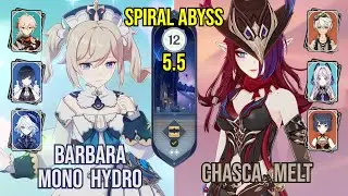 C6 Barbara Mono Hydro + C1 Chasca Melt | Spiral Abyss 5.5 | Genshin Impact