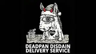 DEADPAN DISDAIN DELIVERY SERVICE