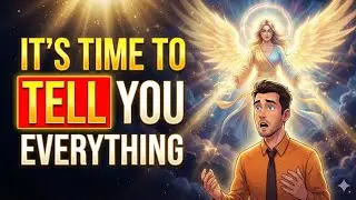 God's Chosen Ones, You Passed - It's Time to Tell You Everything