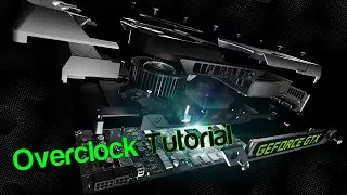 How To Overclock Your Nvidia Graphic Cards GPU Quick Tutorial GTX 980ti, 980, 970, 960, SLI