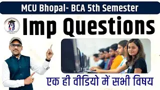 BCA 5th Sem 2025 &ndash; All Subject Important Questions 🔥 | MCU Bhopal Exam Preparation in Hindi