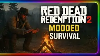 From Outlaw to Survivor: Red Dead Redemption 2 with Hardcore Mods! (Pt.2)