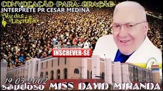 Poder de Deus! 💥 Miss. David Miranda Convoca a Igreja para Oração • 2002