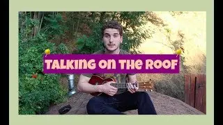 Talking on the Roof