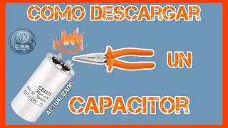 Como Descargar Un Capacitor  -  2 Metodos Actualizado