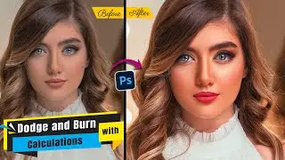 Easy Dodge and Burn with Calculations in Photoshop | Photoshop Tutorial