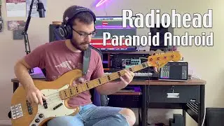 Radiohead - Paranoid Android - Bass Cover