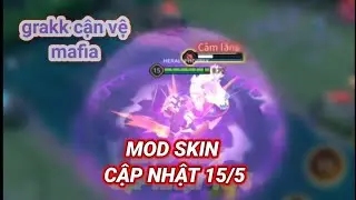 C&Aacute;CH MOD SKIN GRAKK CẬN VỆ MAFIA SAU CẬP NHẬT 15/5 s2/2025 (m&ugrave;a 2/2025)