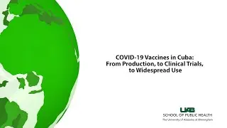 COVID-19 Vaccines in Cuba | UAB School of Public Health
