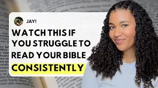 7 Tips to help you read your Bible more consistently. 