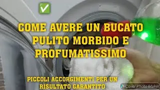 COME AVERE UN BUCATO PULITO👗PROFUMATO E MORBIDO🪣#bucato #bucatoprofumato #lavatrice
