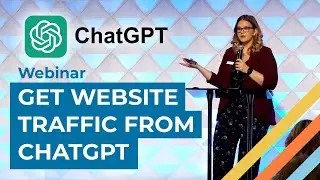 How to Boost Website Traffic From Chat GPT & AI Platforms | Full Webinar