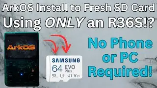 ArkOS Fresh Install Using ONLY the R36S - No PC or Phone Required!