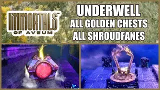 Immortals of Aveum - Underwell, All Golden Chests & Shroudfanes Locations - Collectibles & Puzzles