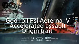 Destiny 2 god roll Psi Aeterna IV accelerated assault origin trait