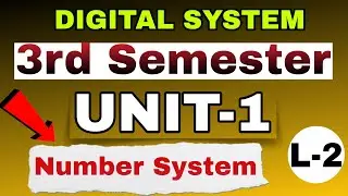  Digital System | 3rd Semester Unit-1 | Number System (Lecture-2)