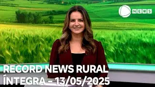 Record News Rural - 13/05/2025