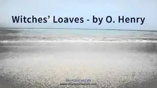 Witches' Loaves   by O  Henry