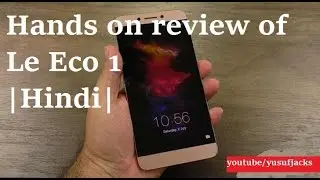 Le Eco Le 1 s Hands on review |Hindi|