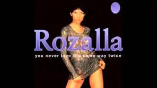 Rozalla - You Never Love The Same Way Twice (Lorimer & Knowels Extended Mix)