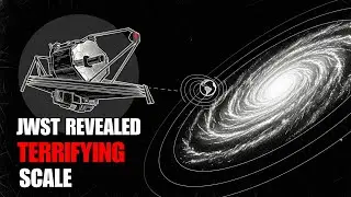 James Webb Telescope Just Revealed Terrifying Scale of the Universe!