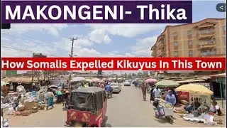 The Ethnic Composition Of This Town In Thika KIAMBU Will Surprise You! We Visited MAKONGENI Town