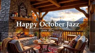 Happy October Fall Morning at Cozy Cabin Ambience 🍂 Relaxing Piano Jazz Music for Working,Study