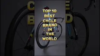 Top 10 best cycle brand in the world 🌍#shorts #ytshorts #viralshorts #trendingshorts #youtubeshorts
