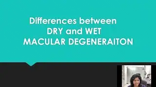 What is the difference between DRY and WET macular degeneration/ Patient Education Series