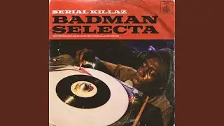 Badman Selecta
