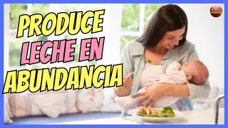 🔴 &iquest;QUE 8 ALIMENTOS TOMAR PARA PRODUCIR MAS LECHE MATERNA? 🔴