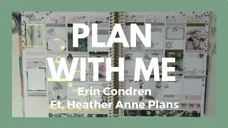 PLAN WITH ME // Erin Condren - ft. Heather Anne Plans!