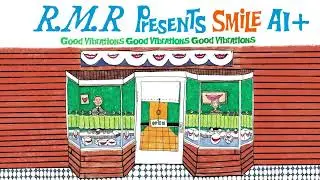 R.M.R. Presents SMiLE AI (Remastered/Fanmix 2025)