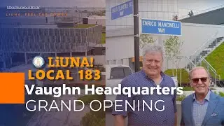 LiUNA Local 183 New Headquarters GRAND OPENING #liuna #canada #local183