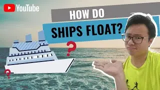 How do ships float? (simple explanation)