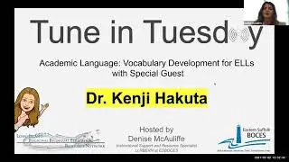 Academic Language: Vocabulary Development with Dr. Kenji Hakuta hosted by the L.I. RBERN