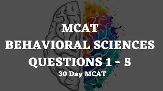 30-дневный экзамен MCAT по поведенческим наукам, вопросы 1&ndash;5