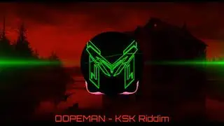 DOPEMAN - KSK Riddim