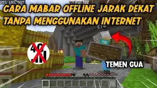 CARA MABAR MINECRAFT JARAK DEKAT OFFLINE DENGAN TEMAN !! 100% WORK