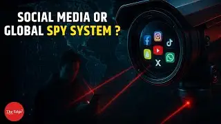 How Social Media Became the World&rsquo;s Largest Spy Network? You Are Secretly Being Watched!