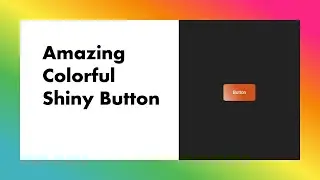 Create amazing colorful  shiny button for your websites using HTML & CSS | CodiNGCreatiVE