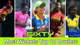 THE SIXTY Most Wickets Top 10 Bowlers | Women's Cricket | CPL  2022 | The Sixty Tournament |