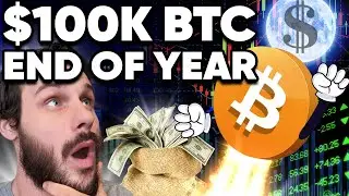 $100k BITCOIN End of Year? My Prediction is HIGHER!!!