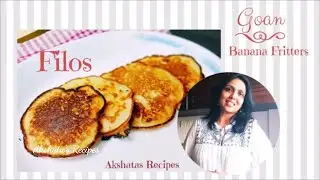 GOAN BANANA FRITTERS| FILOS  @akshatasrecipes #filos#goan#bananafritters#goanfilos#traditional
