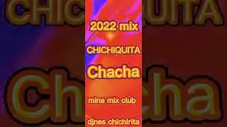 CHICHIQUITA CHA CHA DISCO 2020 LATEST MUSIC ...ft DJNES CHICHIRITA OF MINA MIX CLUB