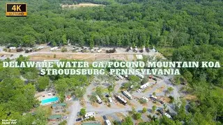 4K Drone Footage - Delaware Water Gap/Pocono Mountain KOA Holiday